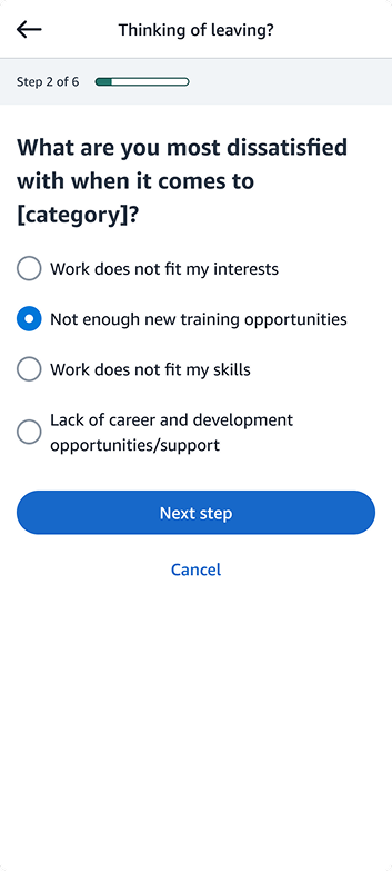 Step 2 of 6: conditional drill-down asking what the employee is most dissatisfied with, with Not enough new training opportunities selected